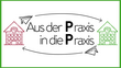 Logo "Aus der Praxis - in die Praxis"