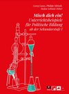 Titelblatt der Handreichung "Mich dich ein! Unterrichtsbeispiele für Politische Bildung ab der Sekundarstufe 1"