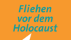 "Fliehen vor dem Holocaust" Banner